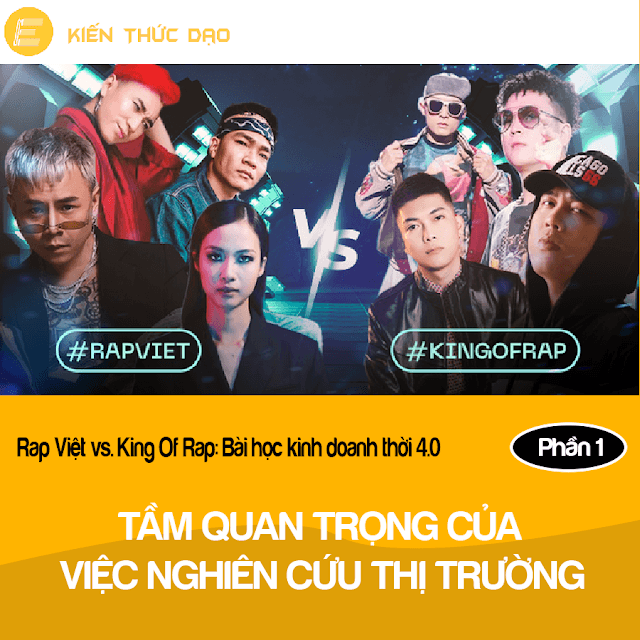 RAP VIỆT VS. KING OF RAP: BUSINESS LESSONS FROM THE 4.0 ERA (PART 1) 1 RVvs.KOR1 9
